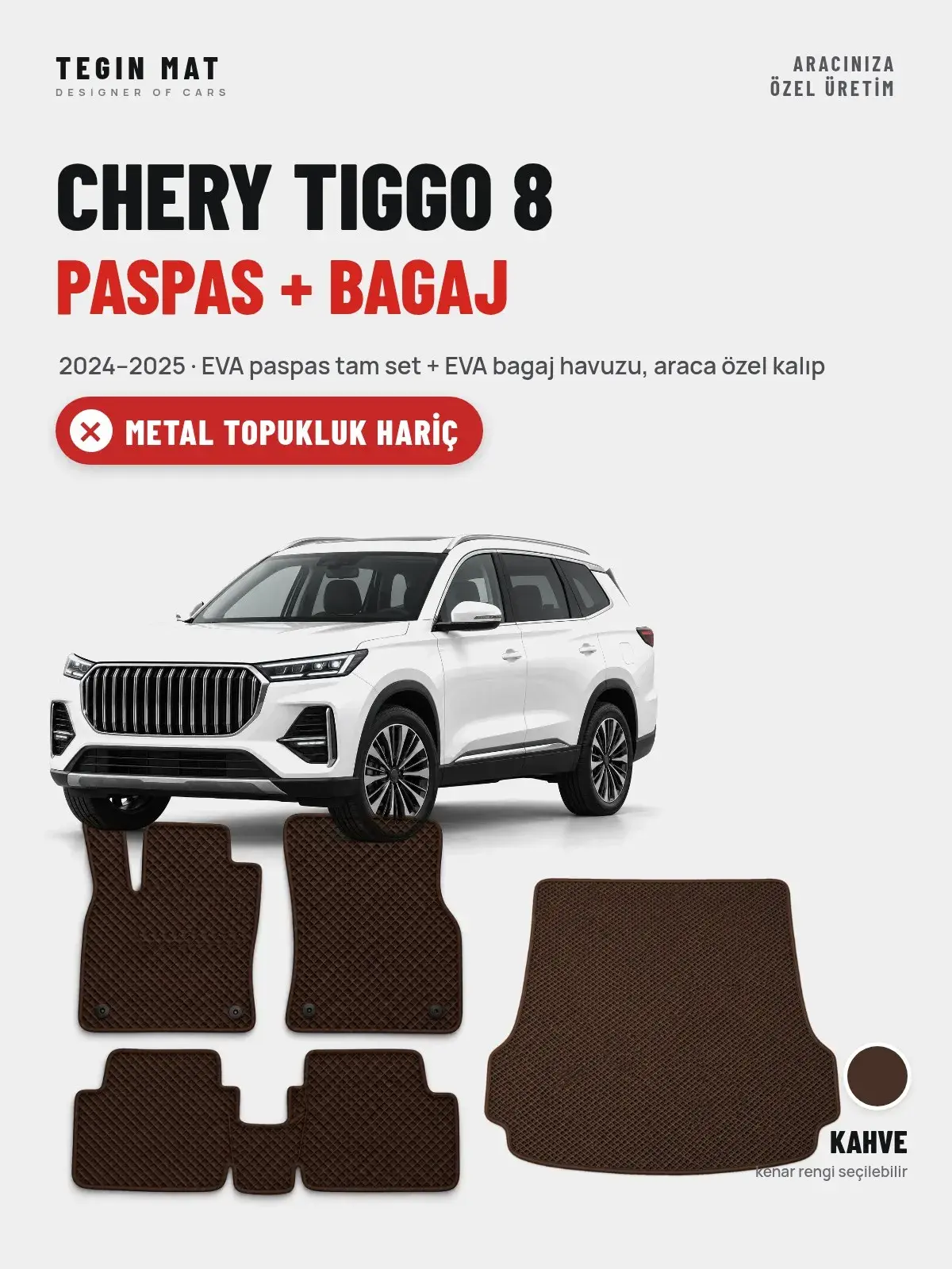 Chery Tiggo 8 EVA Paspas + Bagaj Havuzu Seti (2024–2025) Kahve – Metal Topukluk Hariç (1)