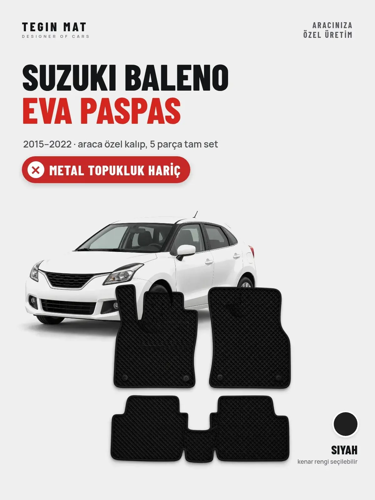 Suzuki Baleno EVA Oto Paspas Tam Set (2015–2022) Siyah – Metal Topukluk Hariç (1)