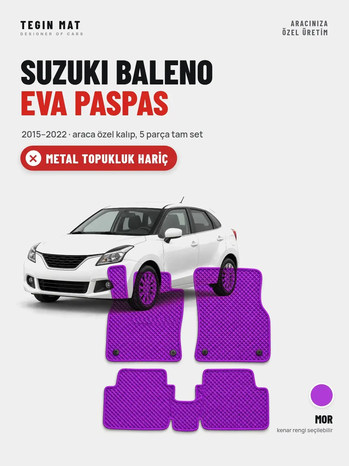 Suzuki Baleno EVA Oto Paspas Tam Set (2015–2022) Mor – Metal Topukluk Hariç (1)
