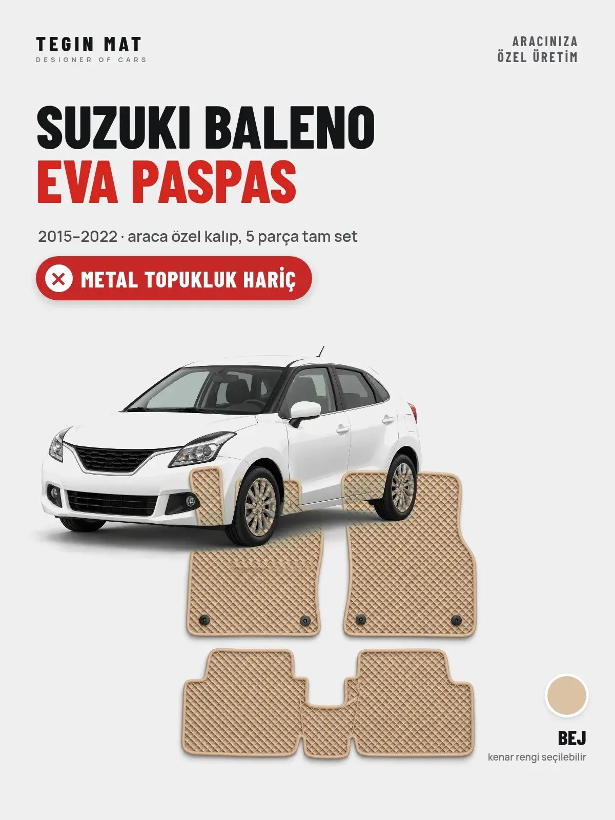 Suzuki Baleno EVA Oto Paspas Tam Set (2015–2022) Bej – Metal Topukluk Hariç (1)