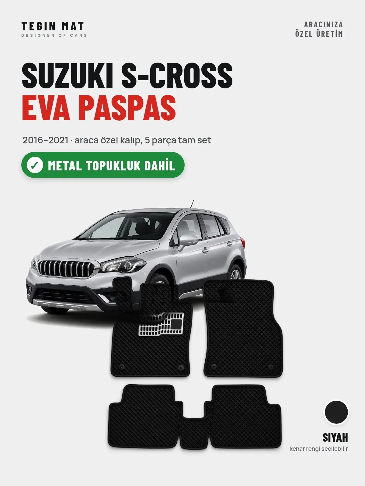 Suzuki S-Cross EVA Oto Paspas Tam Set (2016–2021) Siyah – Metal Topukluk Dahil (1)