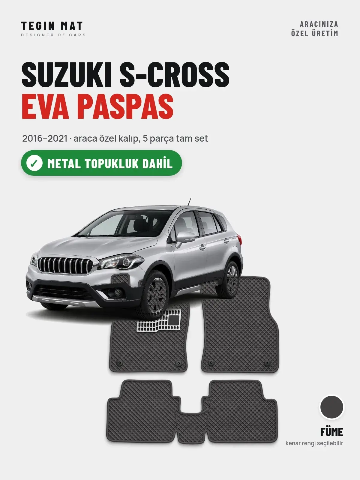 Suzuki S-Cross EVA Oto Paspas Tam Set (2016–2021) Füme – Metal Topukluk Dahil (1)