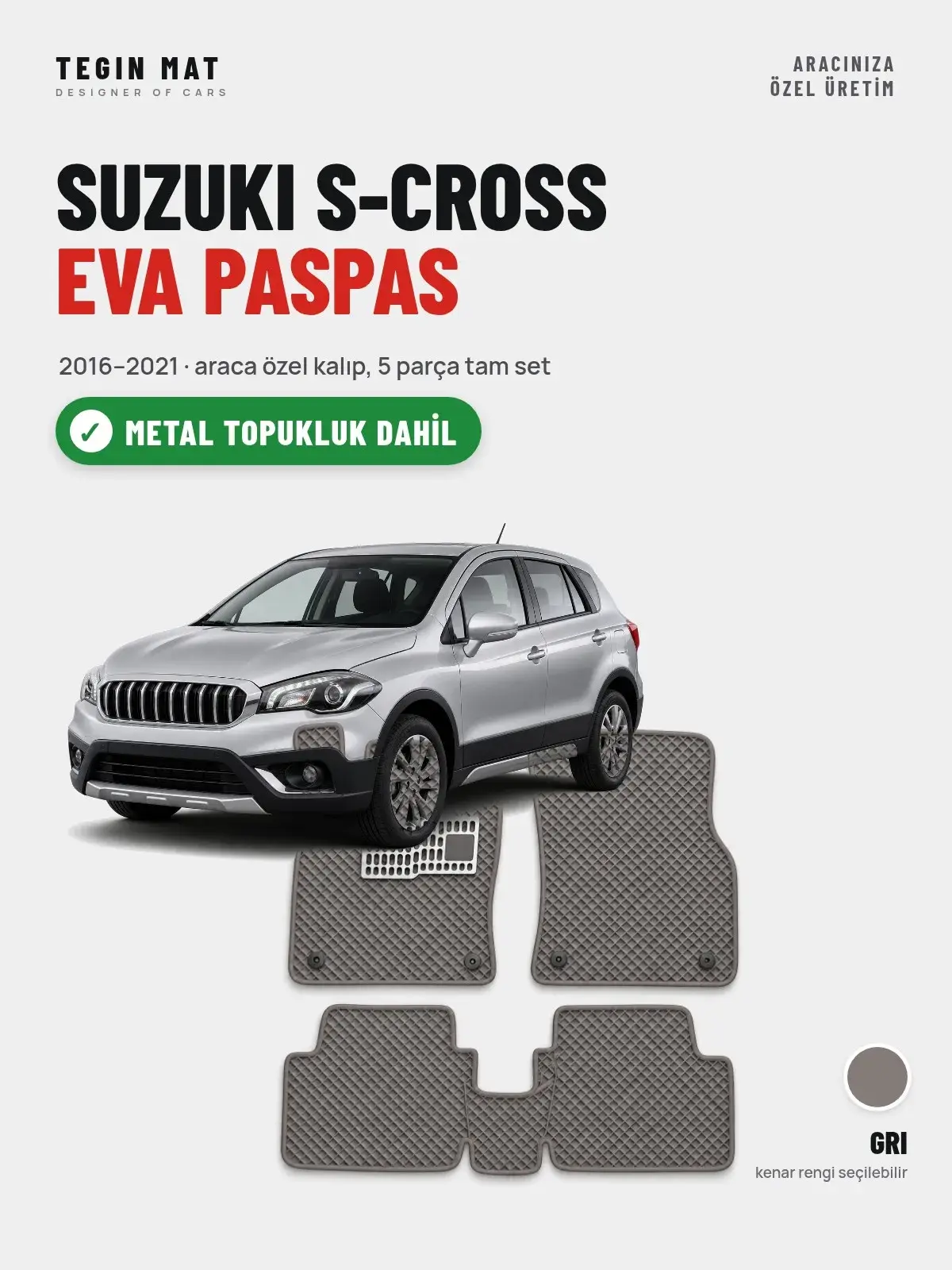 Suzuki S-Cross EVA Oto Paspas Tam Set (2016–2021) Gri – Metal Topukluk Dahil (1)