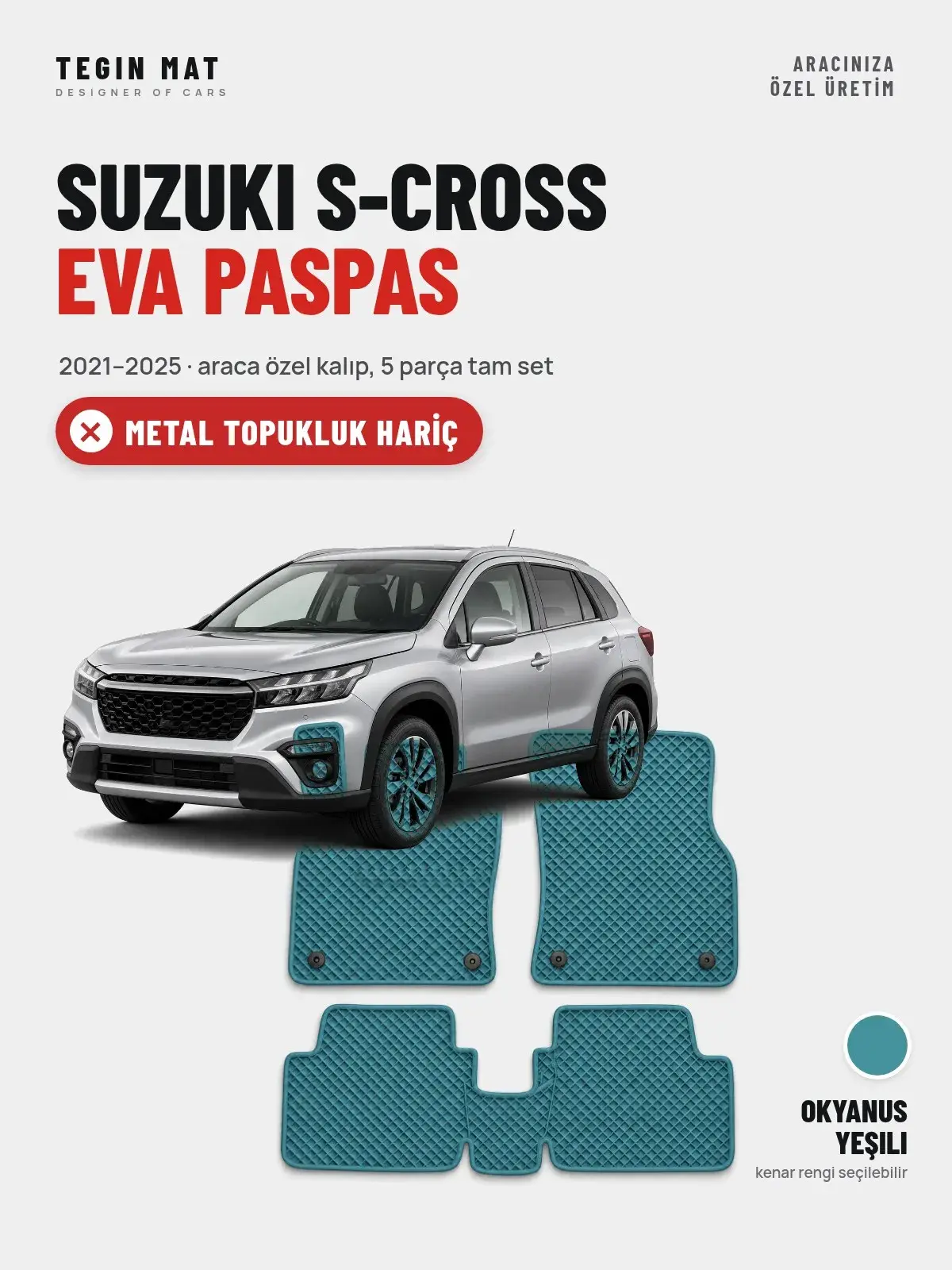 Suzuki S-Cross EVA Oto Paspas Tam Set (2021–2025) Okyanus Yeşili – Metal Topukluk Hariç (1)