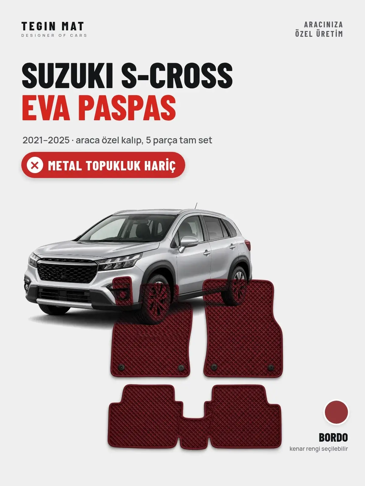 Suzuki S-Cross EVA Oto Paspas Tam Set (2021–2025) Bordo – Metal Topukluk Hariç (1)