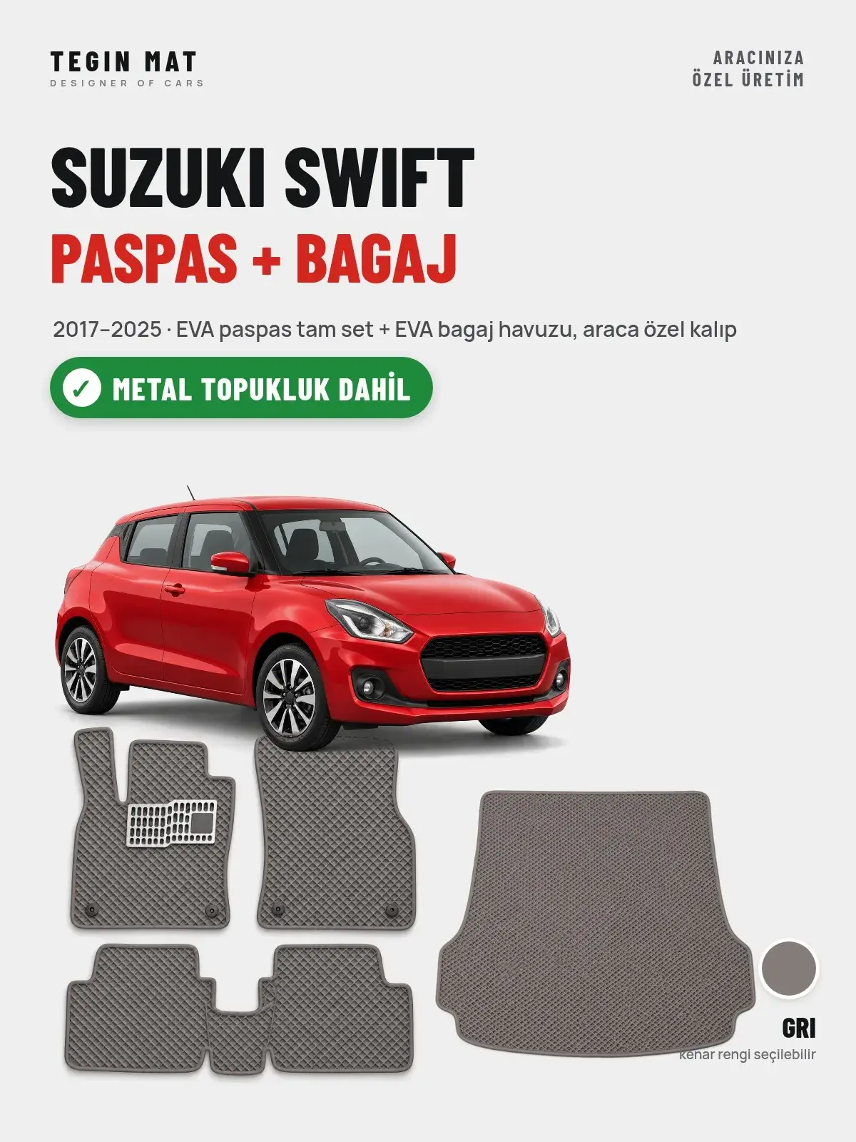 Suzuki Swift EVA Paspas + Bagaj Havuzu Seti (2017–2025) Gri – Metal Topukluk Dahil (1)