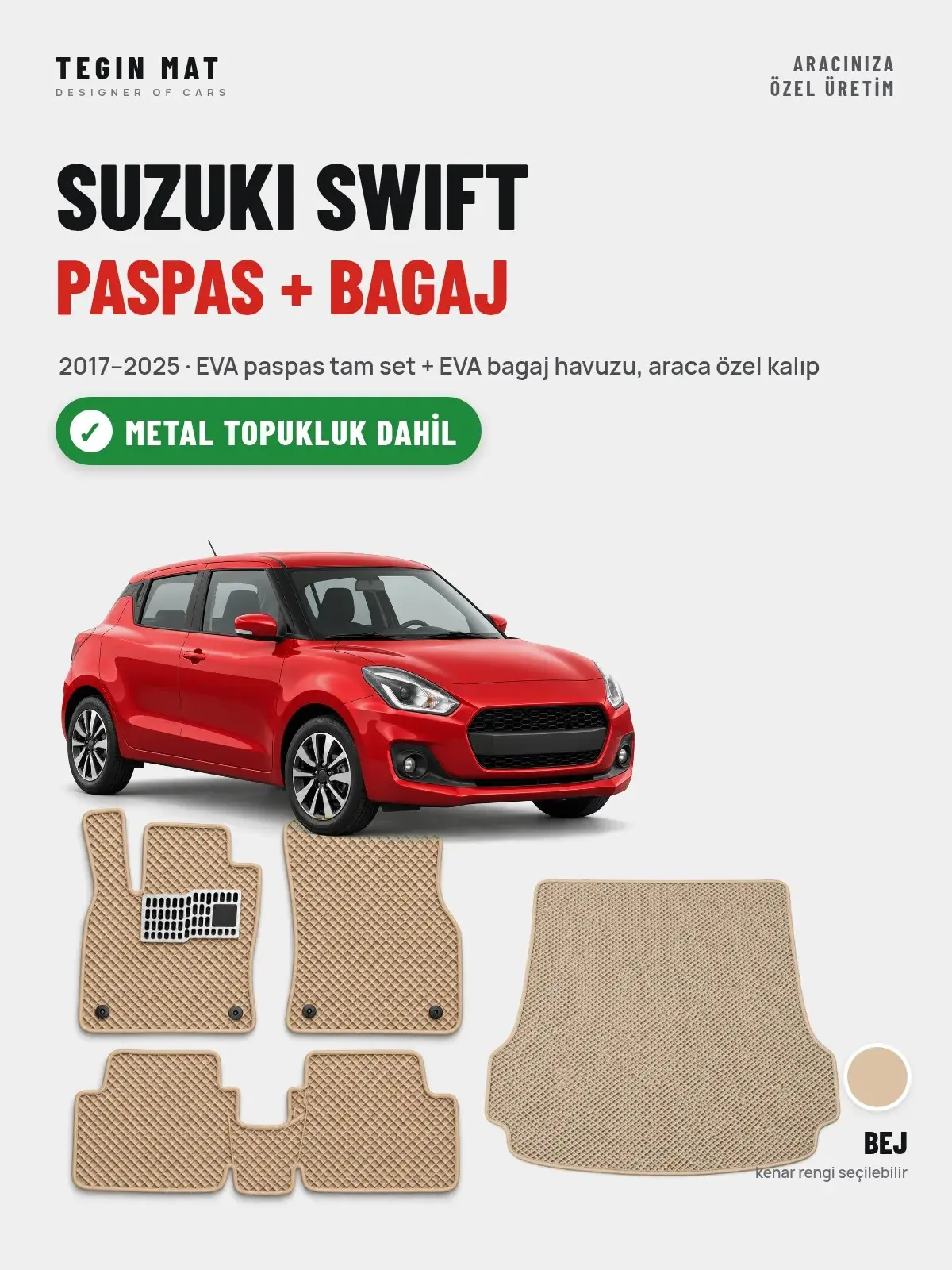 Suzuki Swift EVA Paspas + Bagaj Havuzu Seti (2017–2025) Bej – Metal Topukluk Dahil (1)