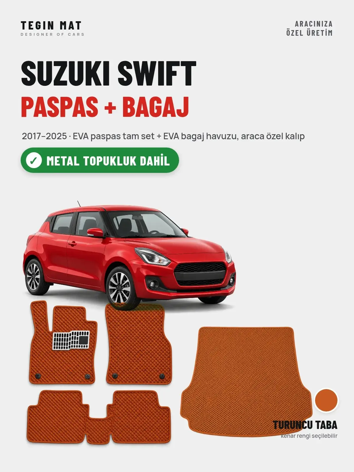 Suzuki Swift EVA Paspas + Bagaj Havuzu Seti (2017–2025) Turuncu Taba – Metal Topukluk Dahil (1)