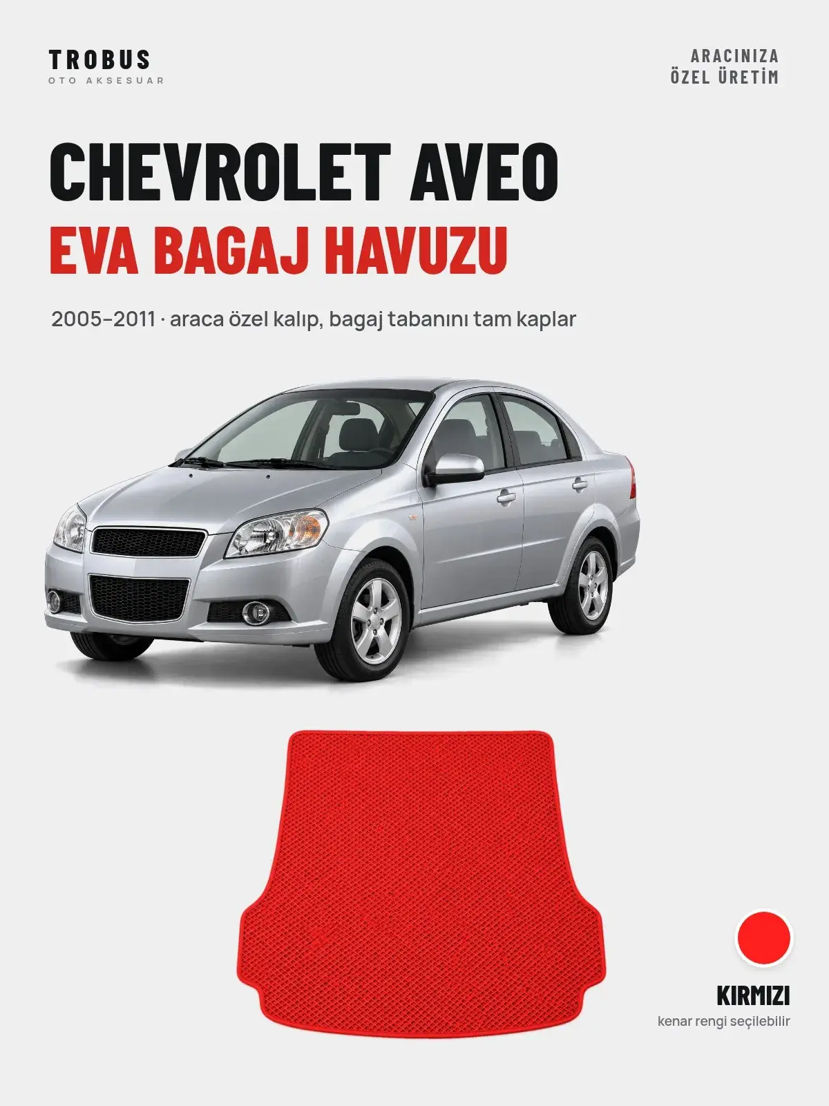 Chevrolet Aveo EVA Bagaj Havuzu (2005–2011) Kırmızı – Araca Özel Kalıp (1)