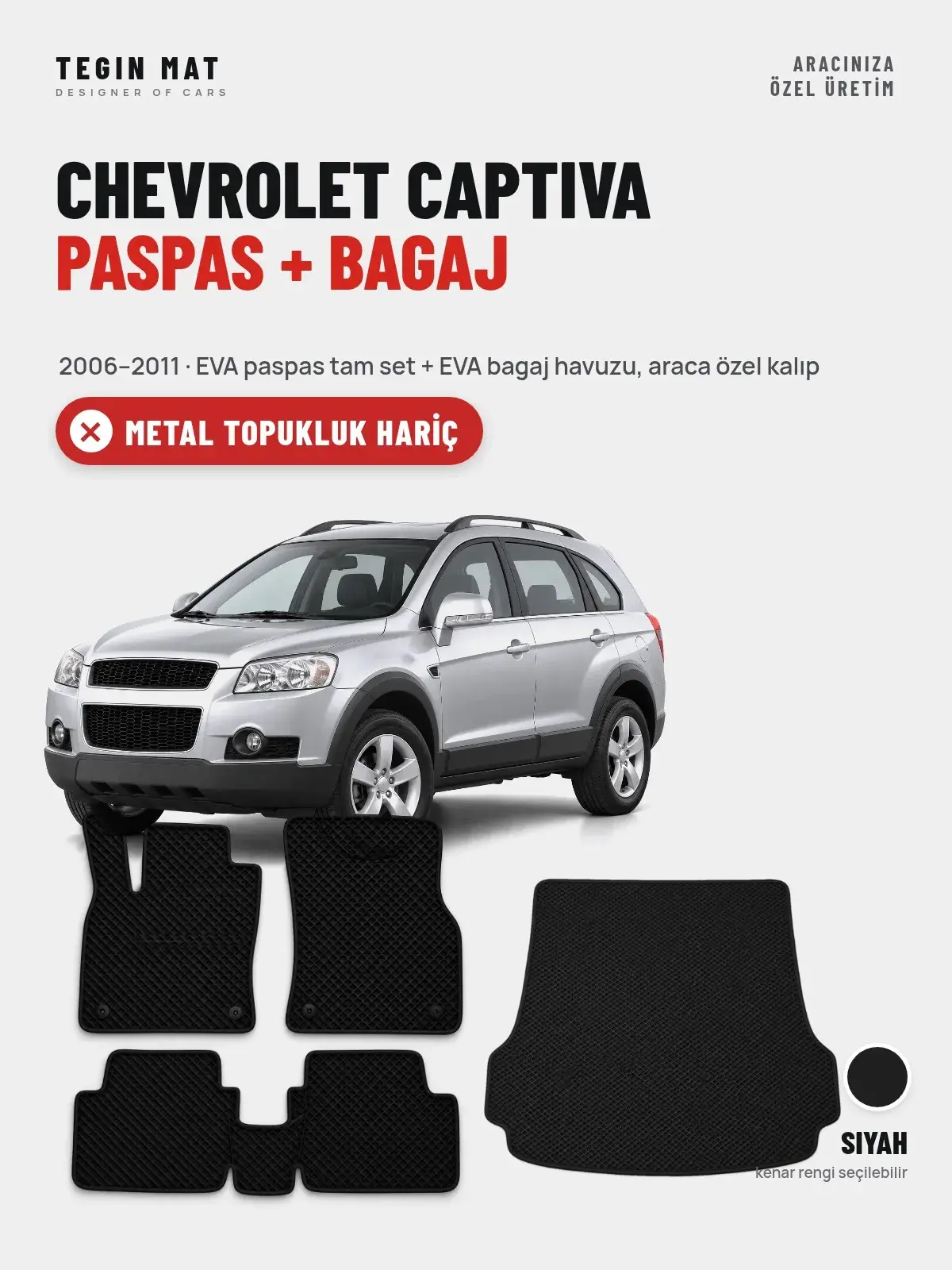 Chevrolet Captiva EVA Paspas + Bagaj Havuzu Seti (2006–2011) Siyah – Metal Topukluk Hariç (1)