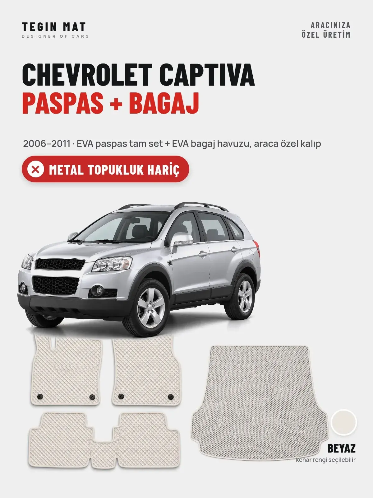 Chevrolet Captiva EVA Paspas + Bagaj Havuzu Seti (2006–2011) Beyaz – Metal Topukluk Hariç (1)