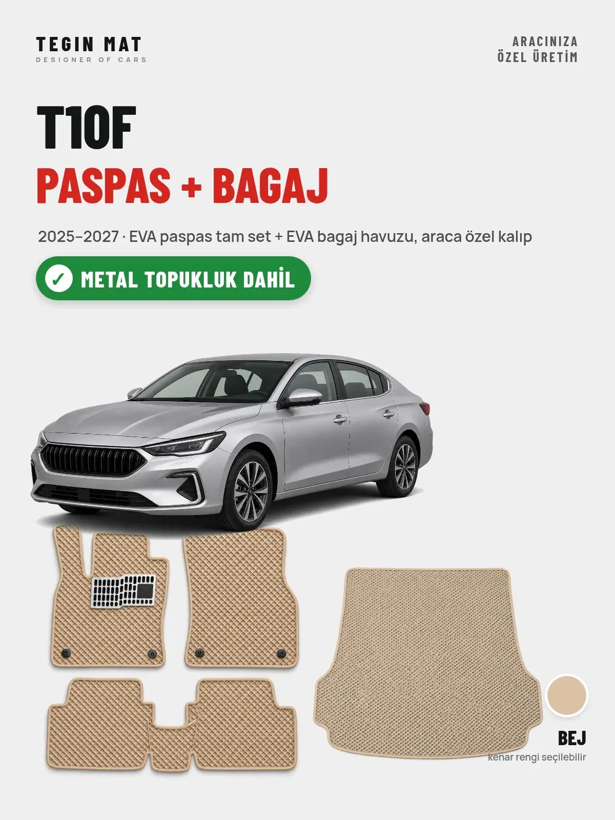 T10F EVA Paspas + Bagaj Havuzu Seti (2025–2027) Bej – Metal Topukluk Dahil (1)