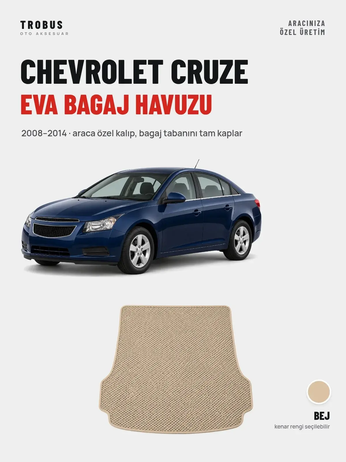 Chevrolet Cruze EVA Bagaj Havuzu (2008–2014) Bej – Araca Özel Kalıp (1)