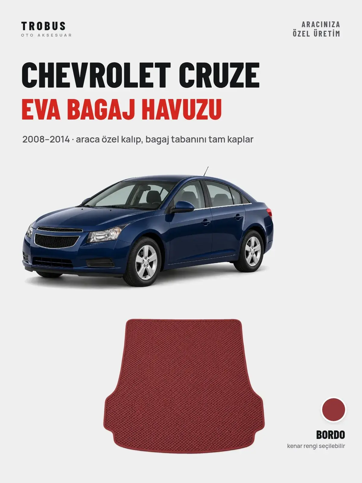 Chevrolet Cruze EVA Bagaj Havuzu (2008–2014) Bordo – Araca Özel Kalıp (1)