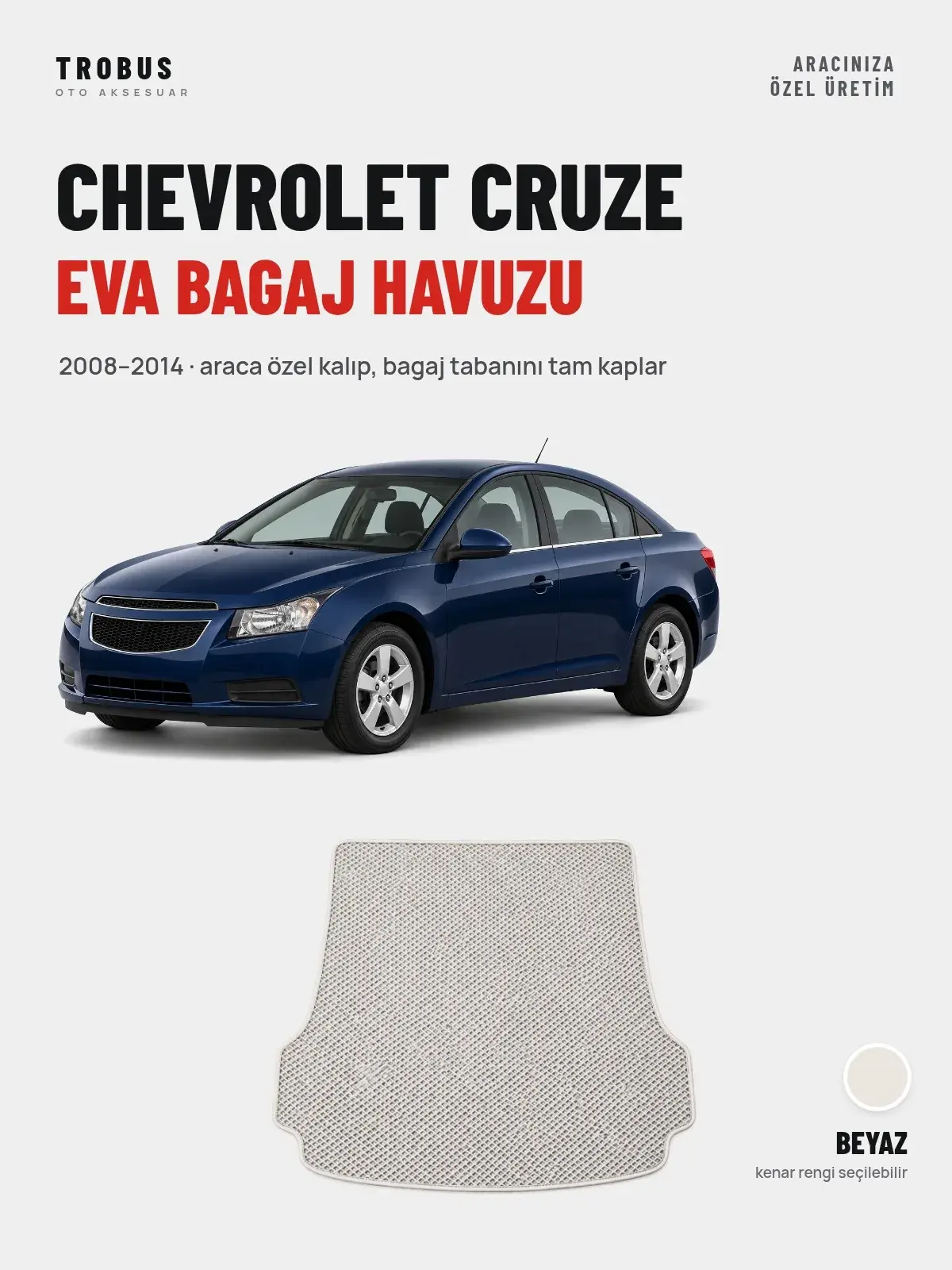 Chevrolet Cruze EVA Bagaj Havuzu (2008–2014) Beyaz – Araca Özel Kalıp (1)