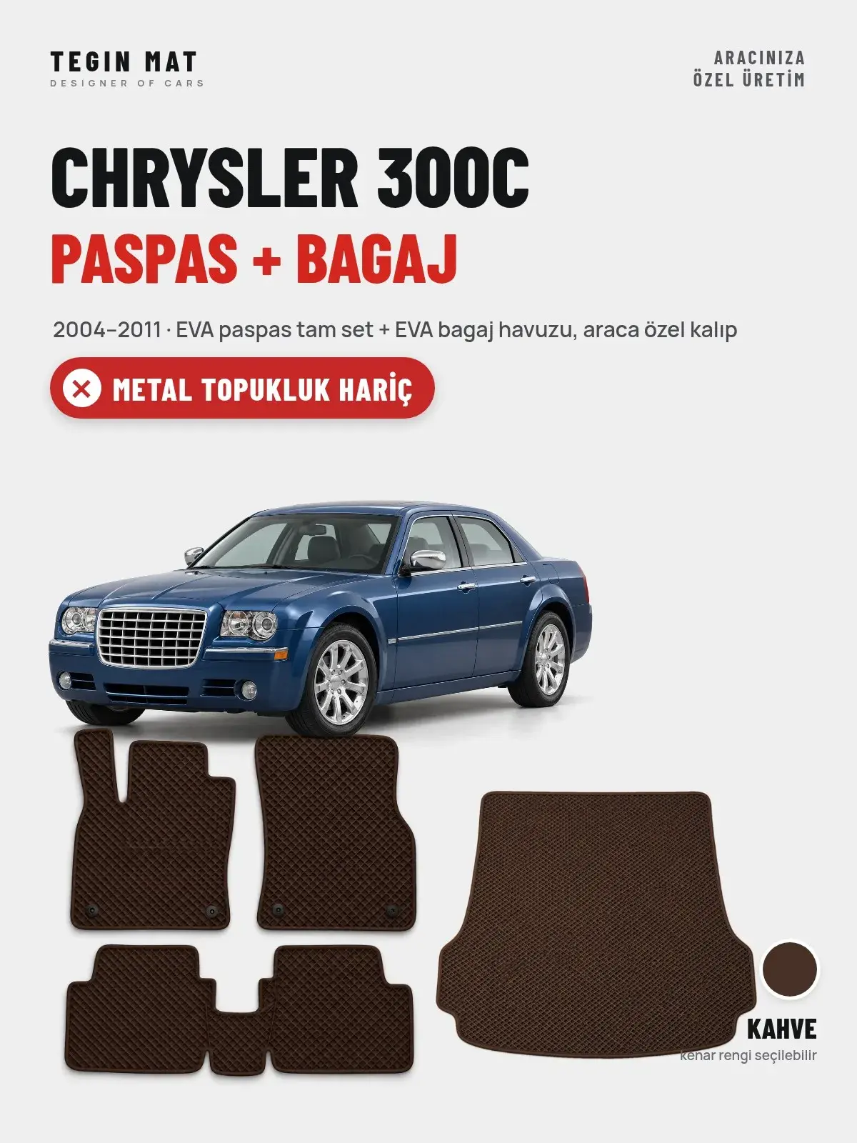 Chrysler 300C EVA Paspas + Bagaj Havuzu Seti (2004–2011) Kahve – Metal Topukluk Hariç (1)