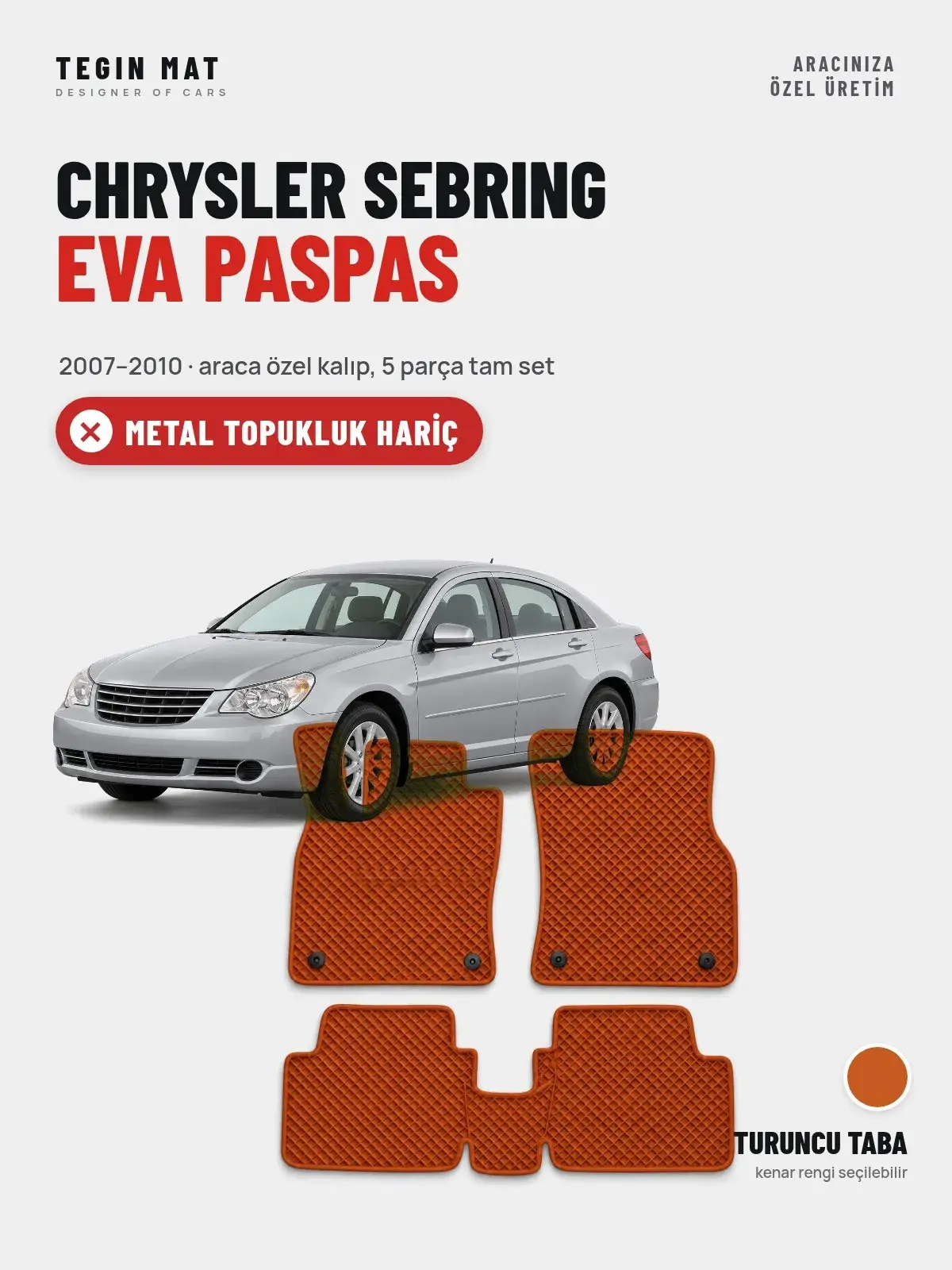 Chrysler Sebring EVA Oto Paspas Tam Set (2007–2010) Turuncu Taba – Metal Topukluk Hariç (1)