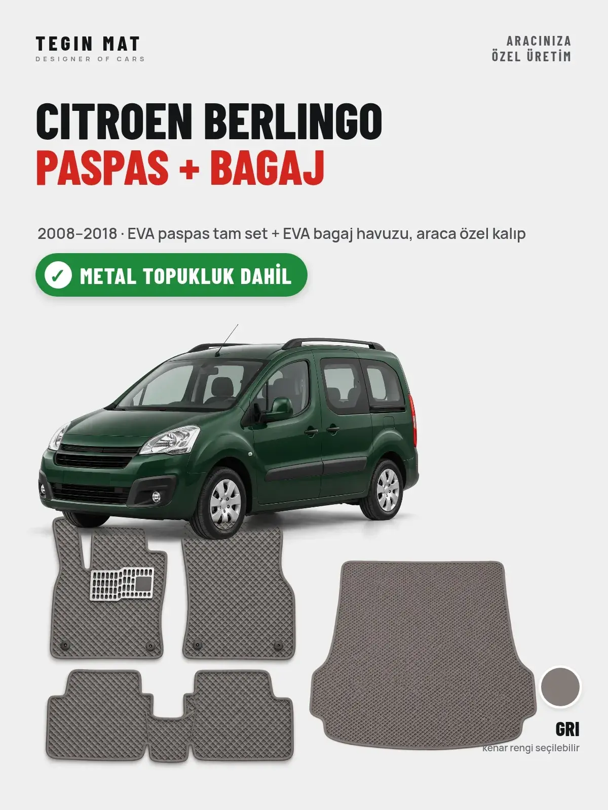 Citroen Berlingo EVA Paspas + Bagaj Havuzu Seti (2008–2018) Gri – Metal Topukluk Dahil (1)