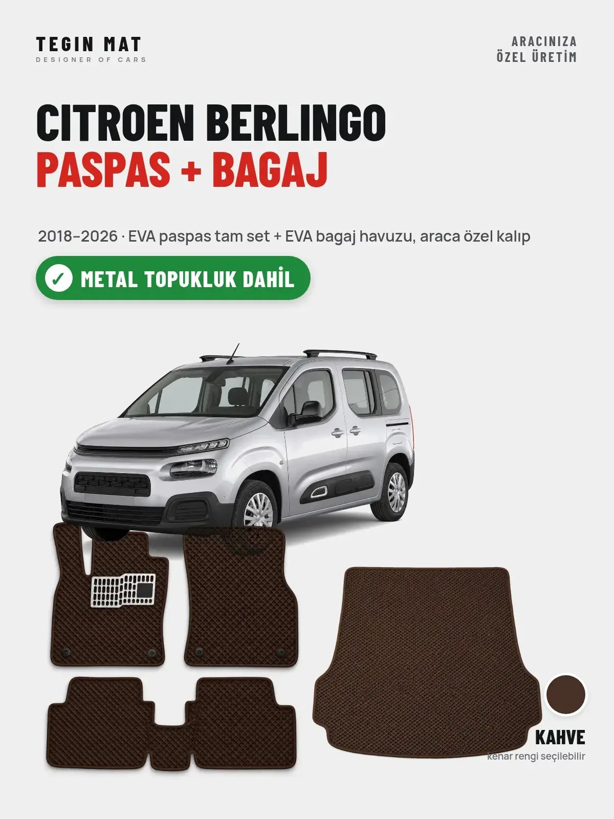 Citroen Berlingo EVA Paspas + Bagaj Havuzu Seti (2018–2026) Kahve – Metal Topukluk Dahil (1)