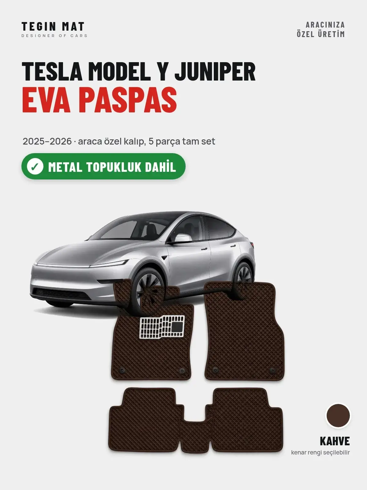 Tesla Model Y Juniper EVA Oto Paspas Tam Set (2025–2026) Kahve – Metal Topukluk Dahil (1)