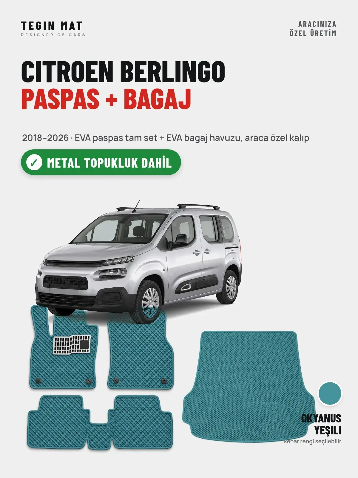 Citroen Berlingo EVA Paspas + Bagaj Havuzu Seti (2018–2026) Okyanus Yeşili – Metal Topukluk Dahil (1)