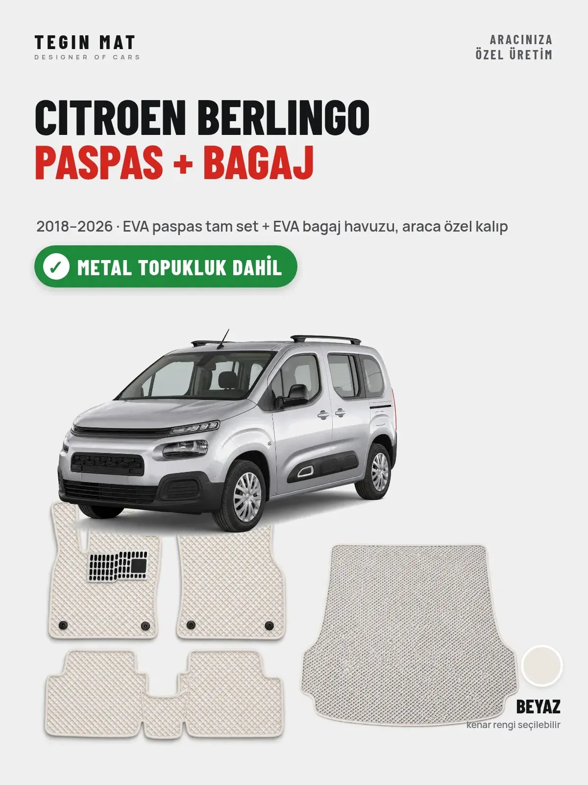 Citroen Berlingo EVA Paspas + Bagaj Havuzu Seti (2018–2026) Beyaz – Metal Topukluk Dahil (1)