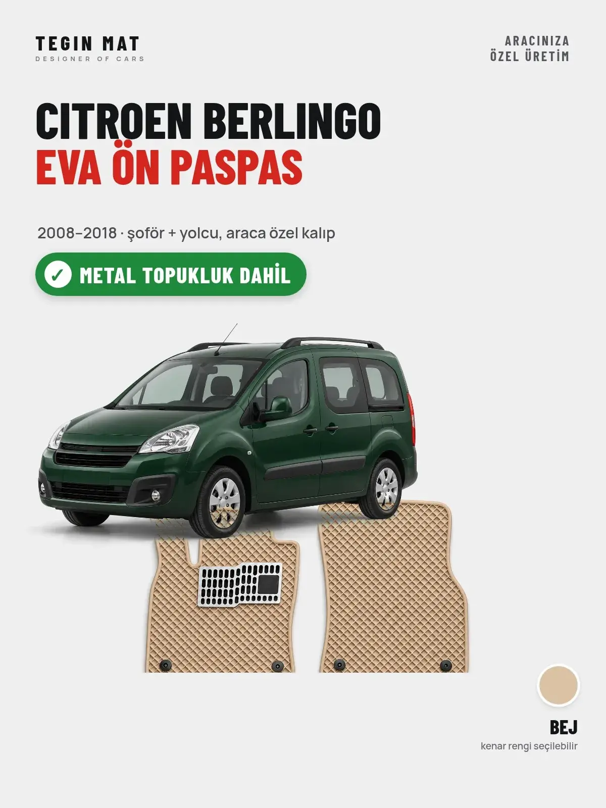 Citroen Berlingo EVA Ön Paspas (2008–2018) Bej – Metal Topukluk Dahil (1)