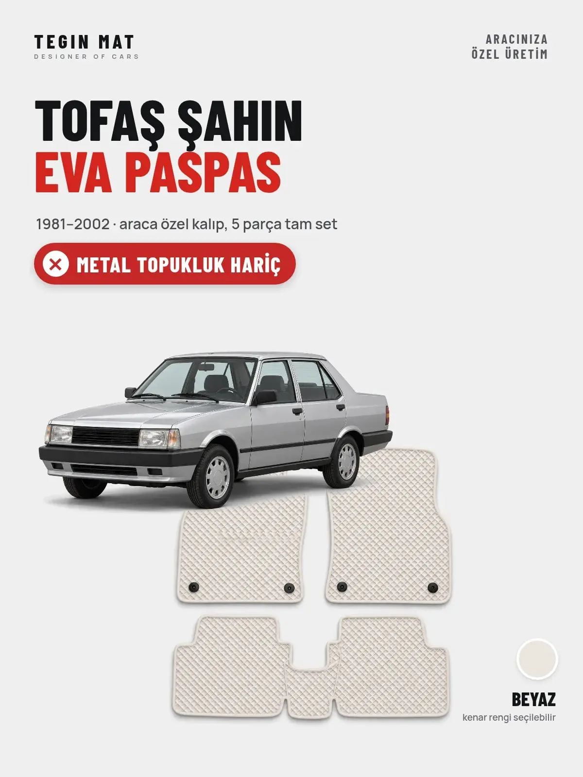 Tofaş Şahin EVA Oto Paspas Tam Set (1981–2002) Beyaz – Metal Topukluk Hariç (1)