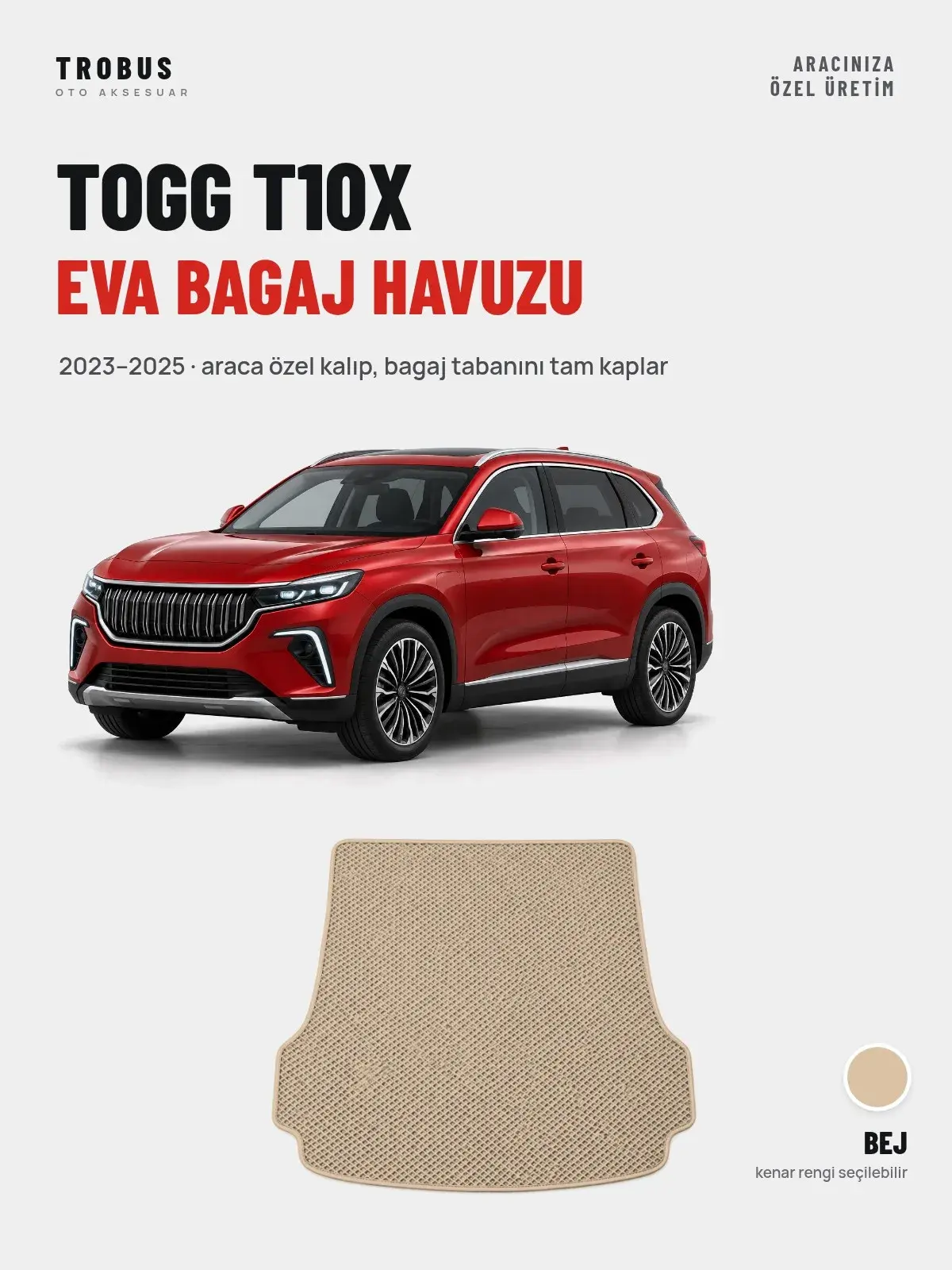Togg T10X EVA Bagaj Havuzu (2023–2025) Bej – Araca Özel Kalıp (1)