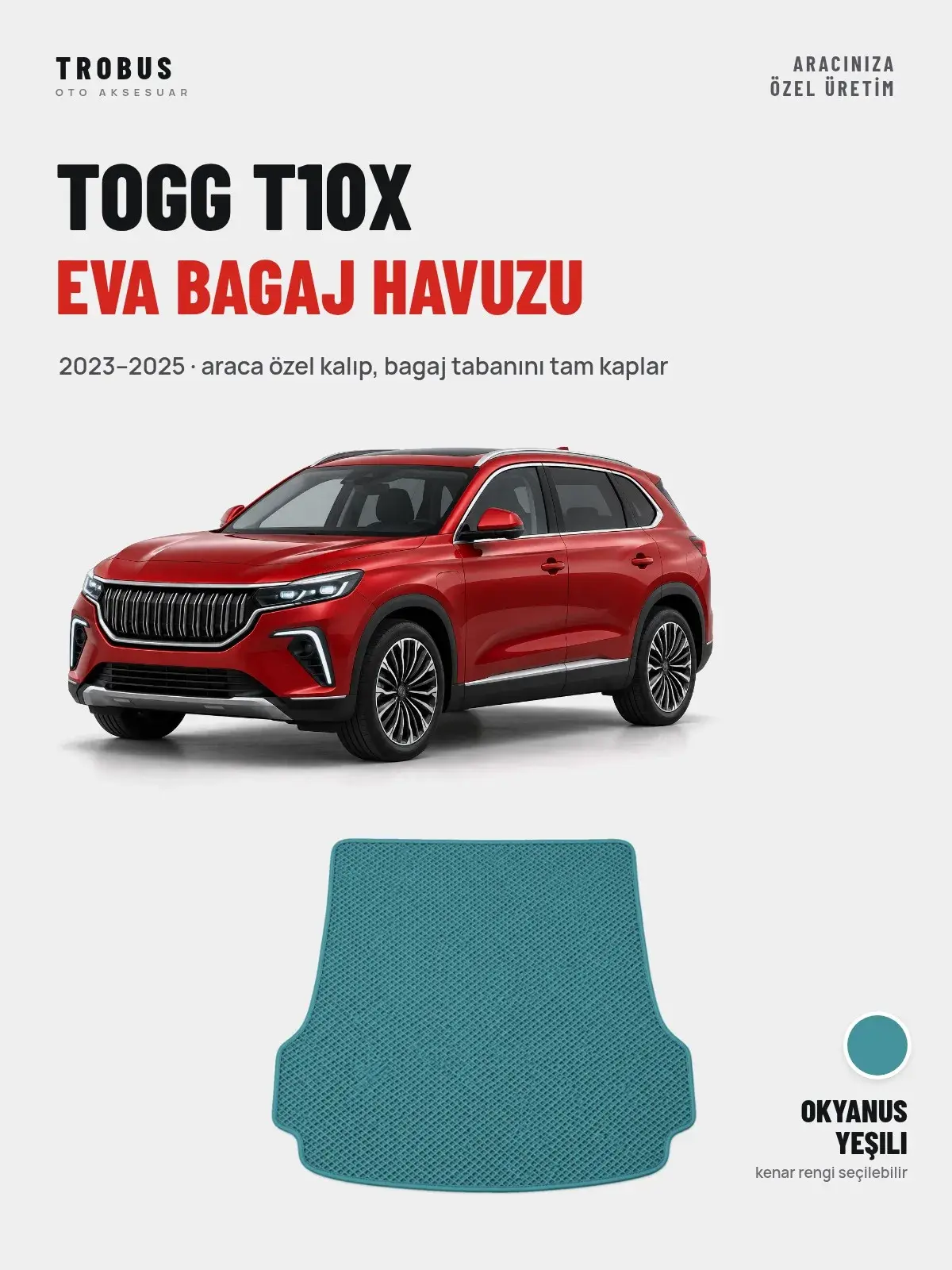 Togg T10X EVA Bagaj Havuzu (2023–2025) Okyanus Yeşili – Araca Özel Kalıp (1)