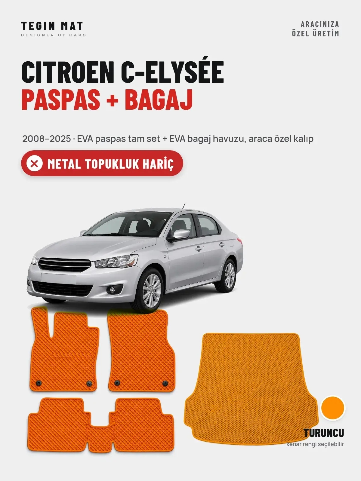 Citroen C-Elysée EVA Paspas + Bagaj Havuzu Seti (2008–2025) Turuncu – Metal Topukluk Hariç (1)