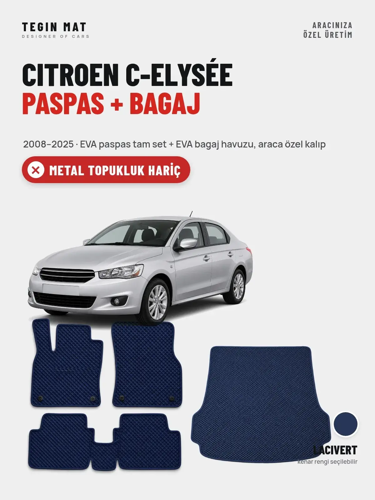 Citroen C-Elysée EVA Paspas + Bagaj Havuzu Seti (2008–2025) Lacivert – Metal Topukluk Hariç (1)