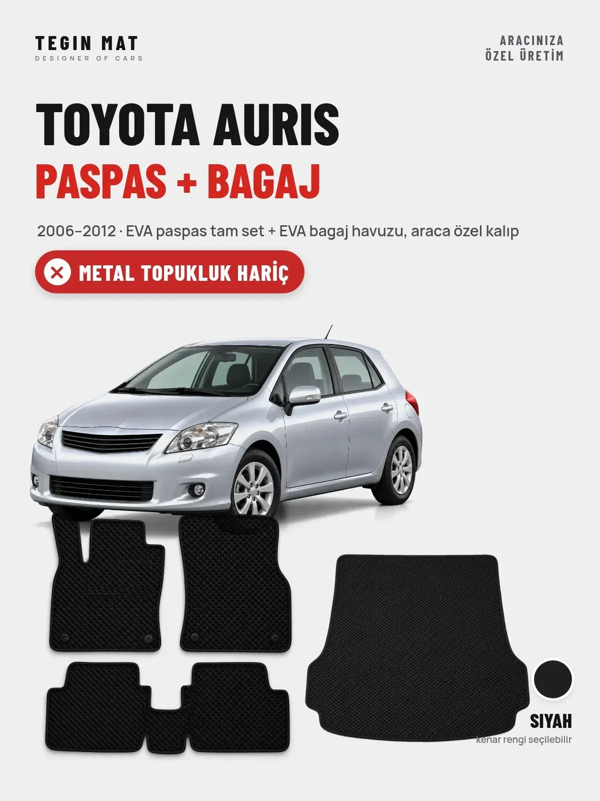 Toyota Auris EVA Paspas + Bagaj Havuzu Seti (2006–2012) Siyah – Metal Topukluk Hariç (1)