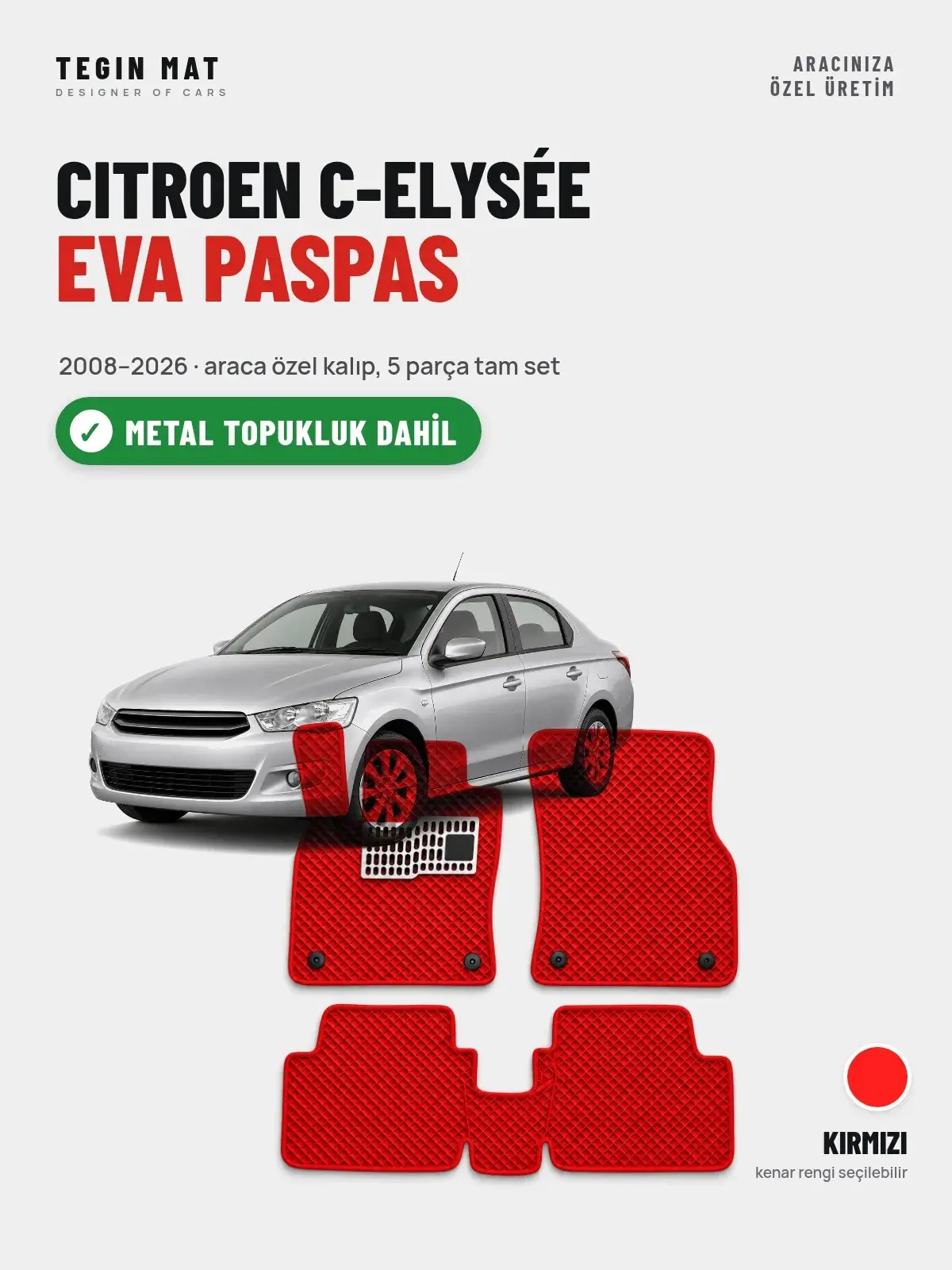 Citroen C-Elysée EVA Oto Paspas Tam Set (2008–2026) Kırmızı – Metal Topukluk Dahil (1)