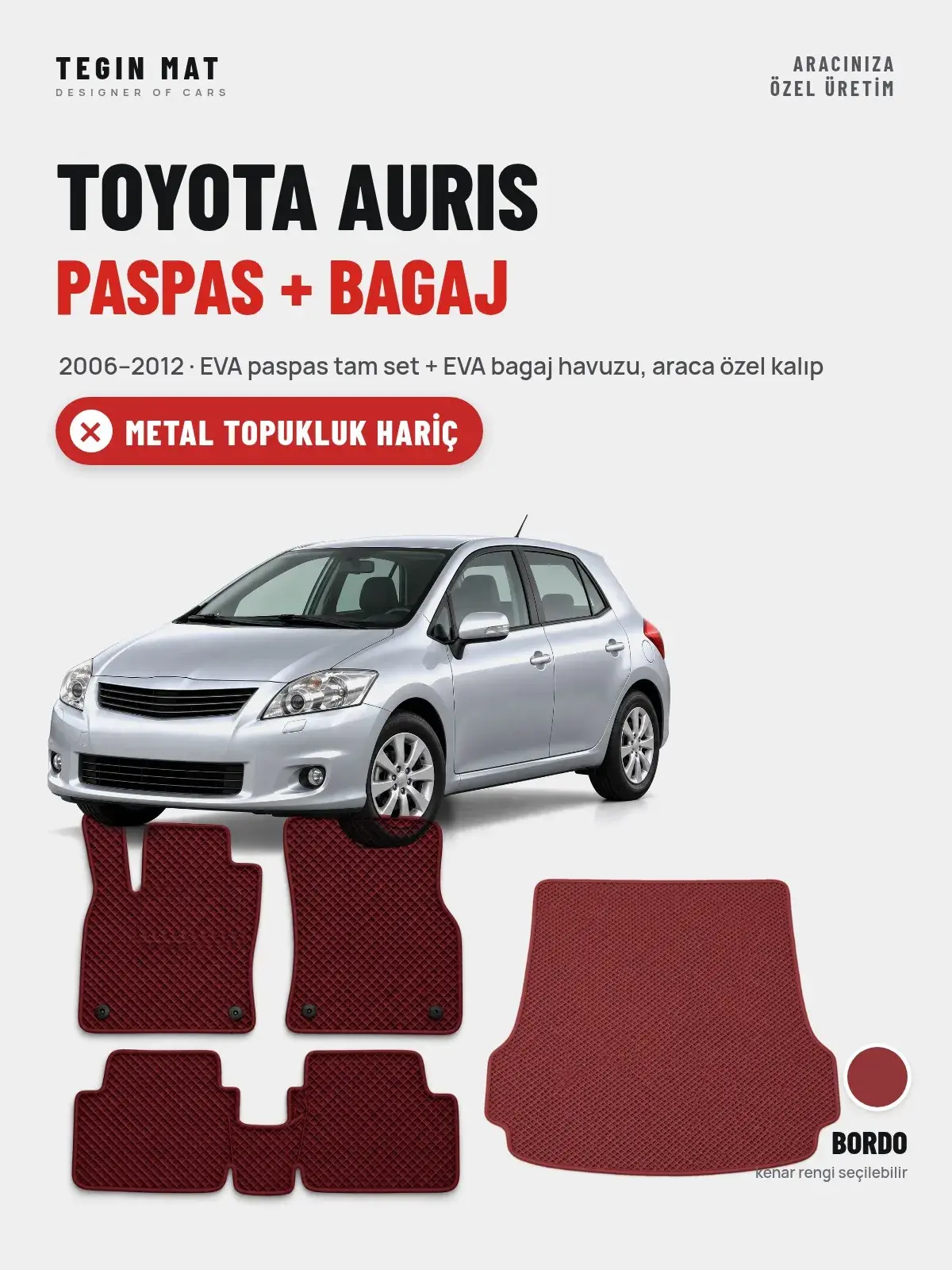Toyota Auris EVA Paspas + Bagaj Havuzu Seti (2006–2012) Bordo – Metal Topukluk Hariç (1)