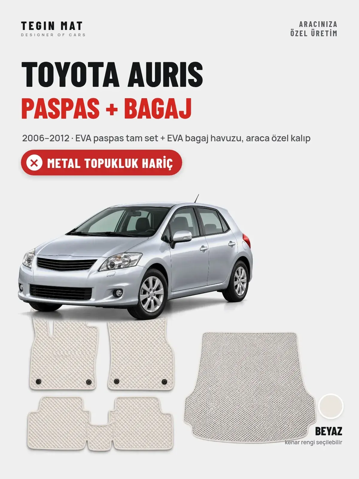 Toyota Auris EVA Paspas + Bagaj Havuzu Seti (2006–2012) Beyaz – Metal Topukluk Hariç (1)