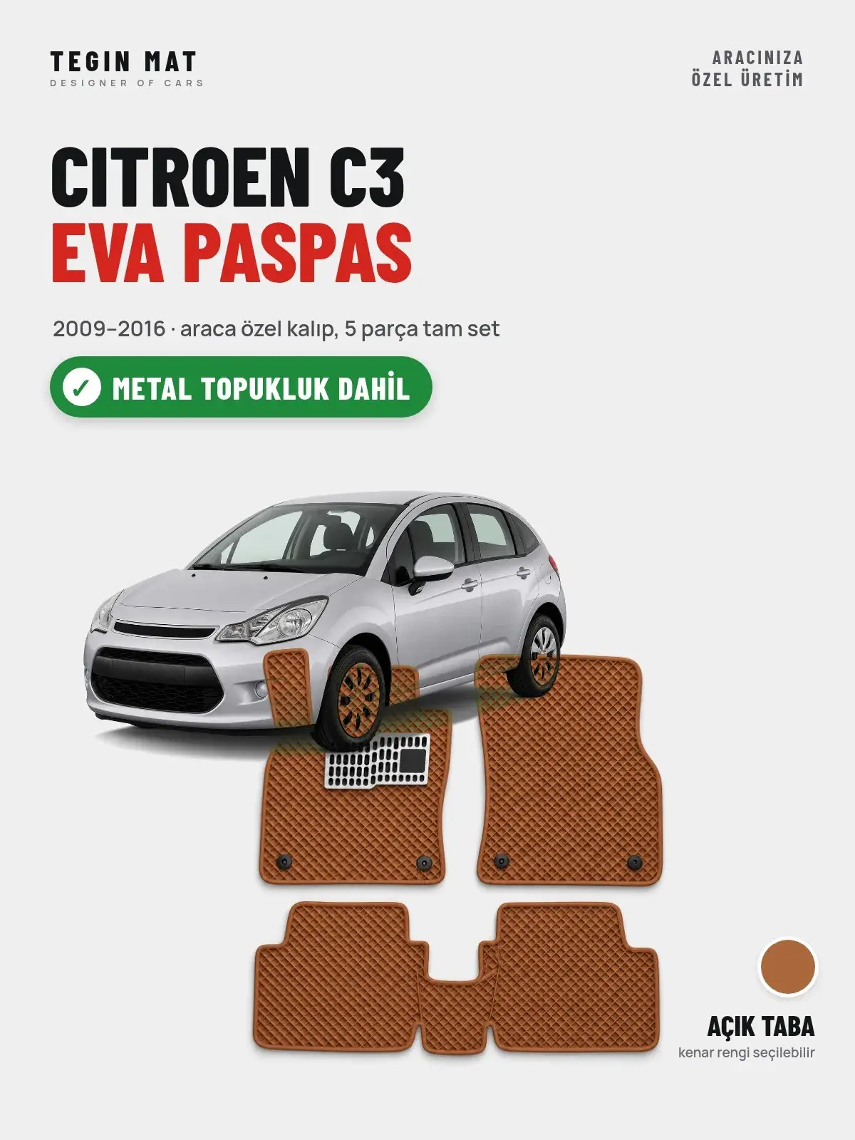 Citroen C3 EVA Oto Paspas Tam Set (2009–2016) Açık Taba – Metal Topukluk Dahil (1)
