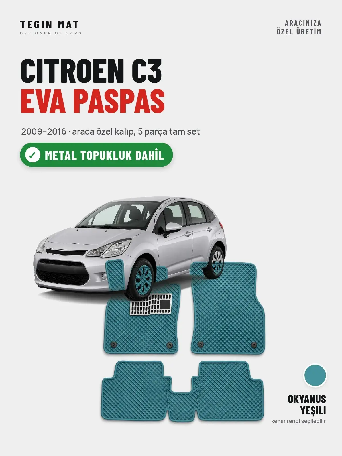 Citroen C3 EVA Oto Paspas Tam Set (2009–2016) Okyanus Yeşili – Metal Topukluk Dahil (1)