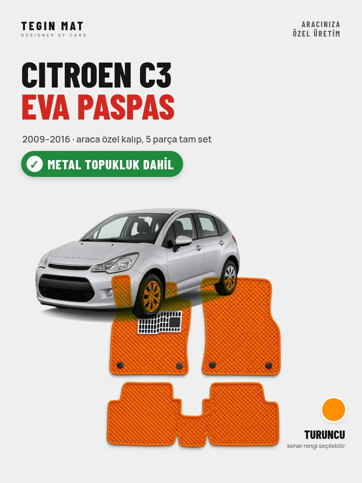 Citroen C3 EVA Oto Paspas Tam Set (2009–2016) Turuncu – Metal Topukluk Dahil (1)