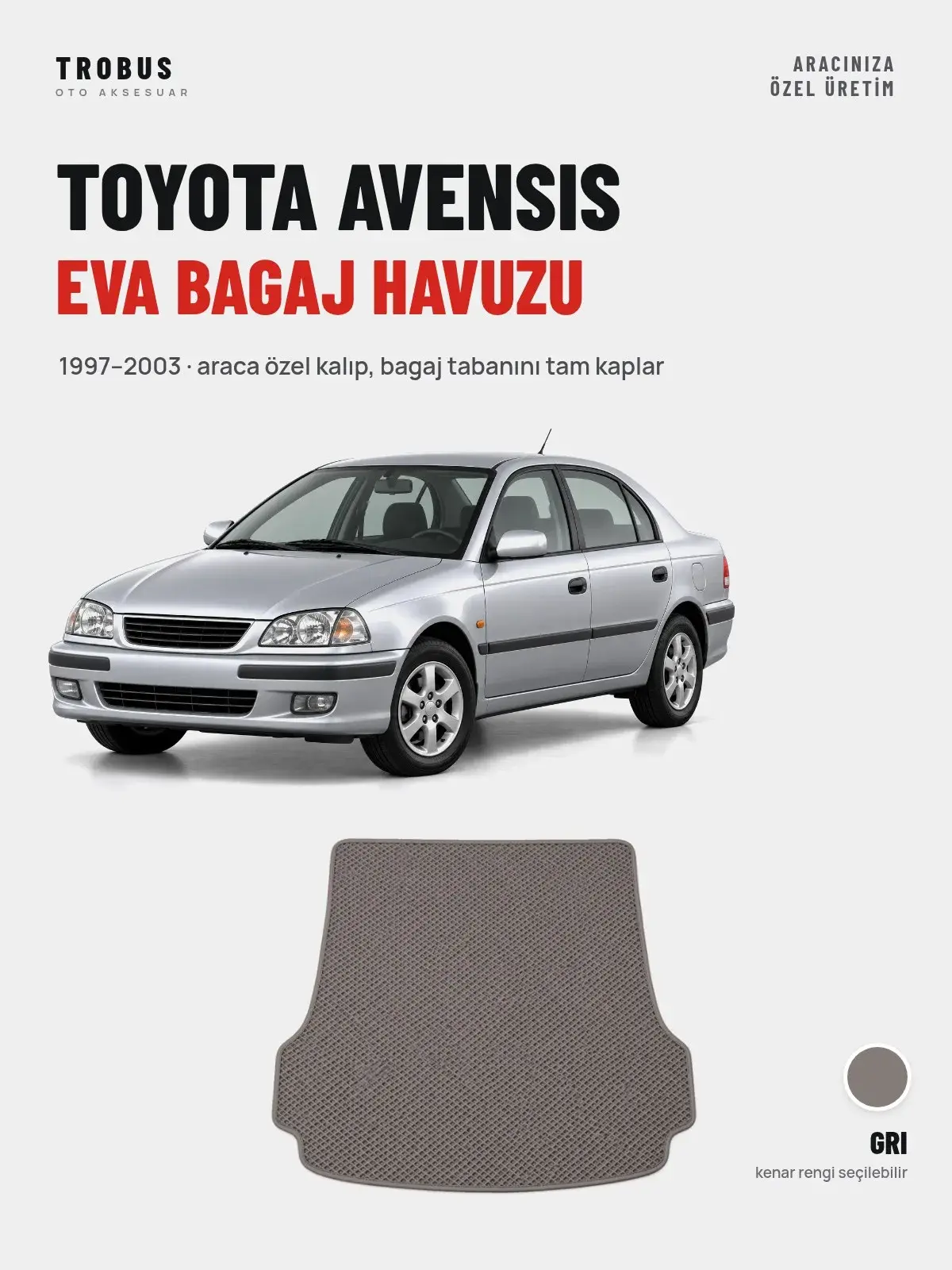 Toyota Avensis EVA Bagaj Havuzu (1997–2003) Gri – Araca Özel Kalıp (1)
