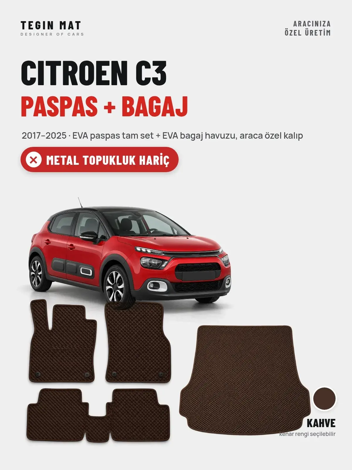 Citroen C3 EVA Paspas + Bagaj Havuzu Seti (2017–2025) Kahve – Metal Topukluk Hariç (1)