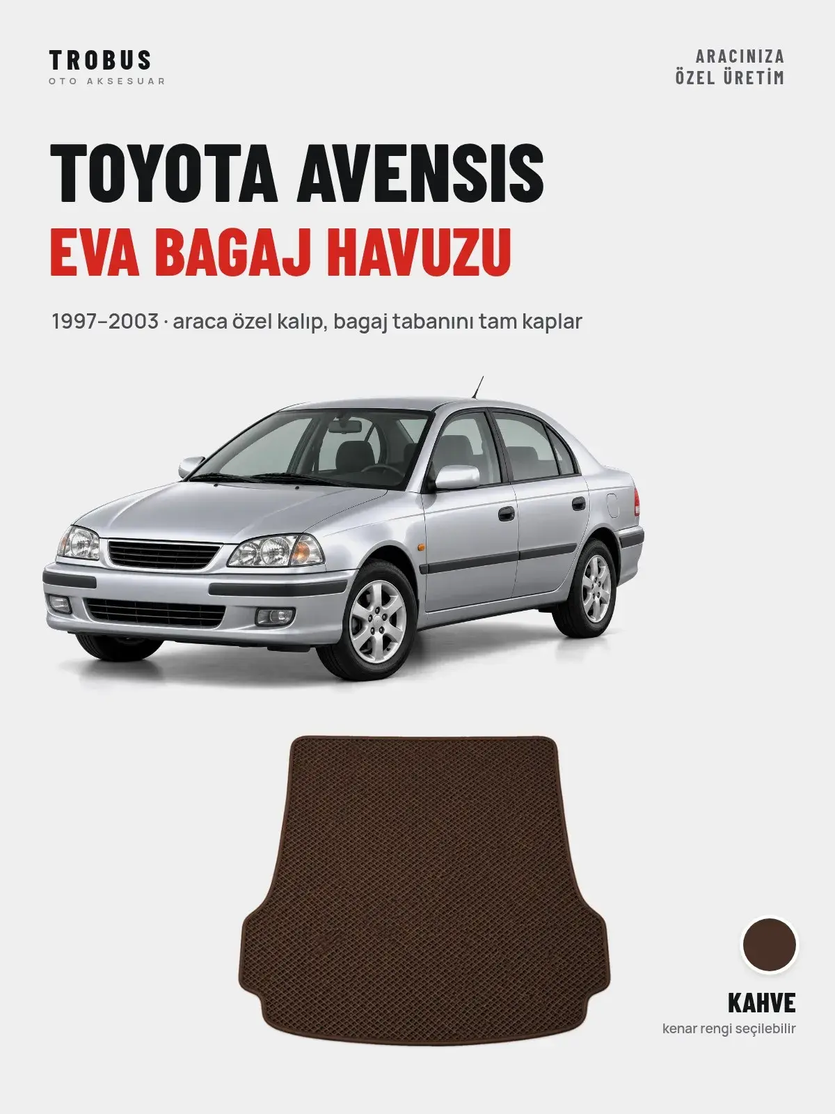 Toyota Avensis EVA Bagaj Havuzu (1997–2003) Kahve – Araca Özel Kalıp (1)