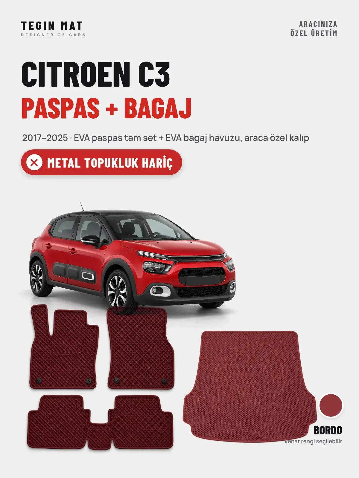 Citroen C3 EVA Paspas + Bagaj Havuzu Seti (2017–2025) Bordo – Metal Topukluk Hariç (1)