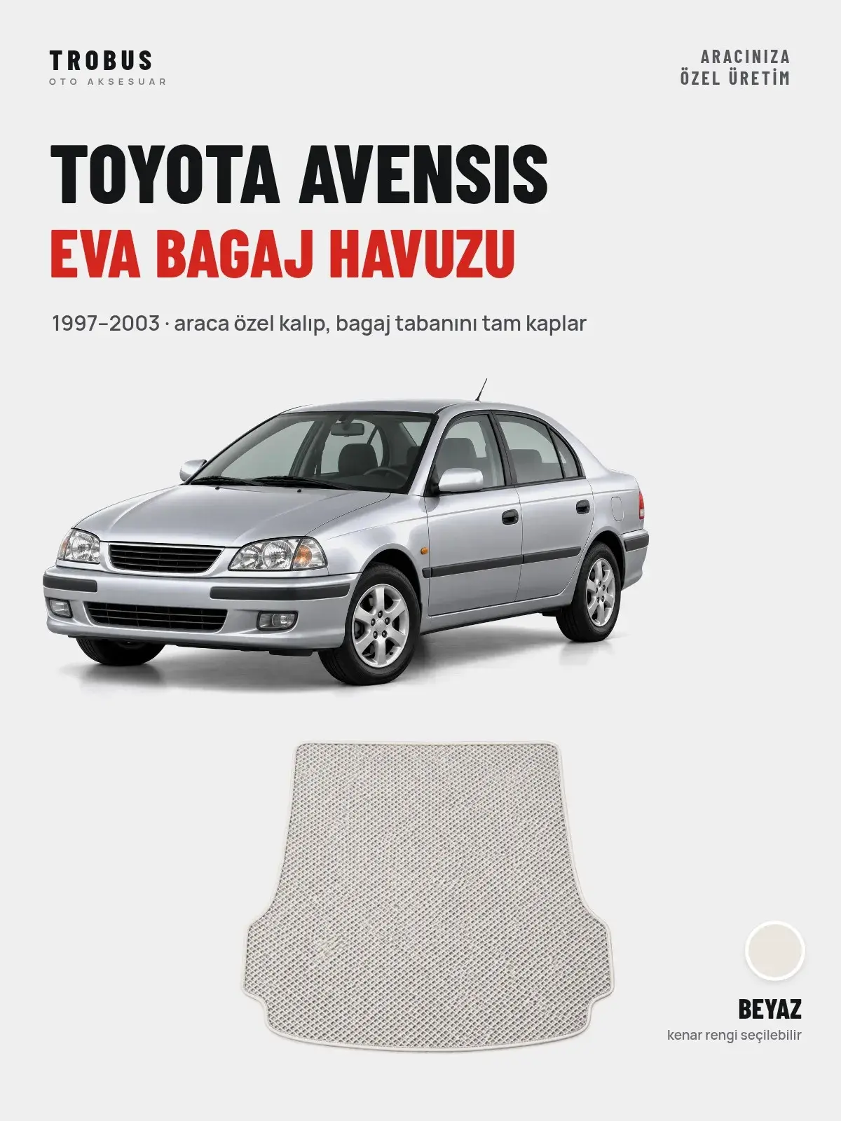 Toyota Avensis EVA Bagaj Havuzu (1997–2003) Beyaz – Araca Özel Kalıp (1)