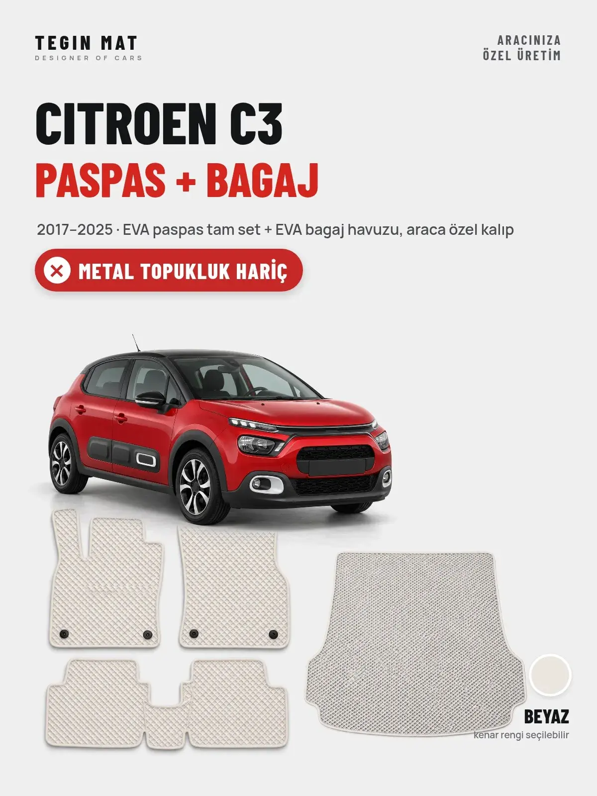 Citroen C3 EVA Paspas + Bagaj Havuzu Seti (2017–2025) Beyaz – Metal Topukluk Hariç (1)