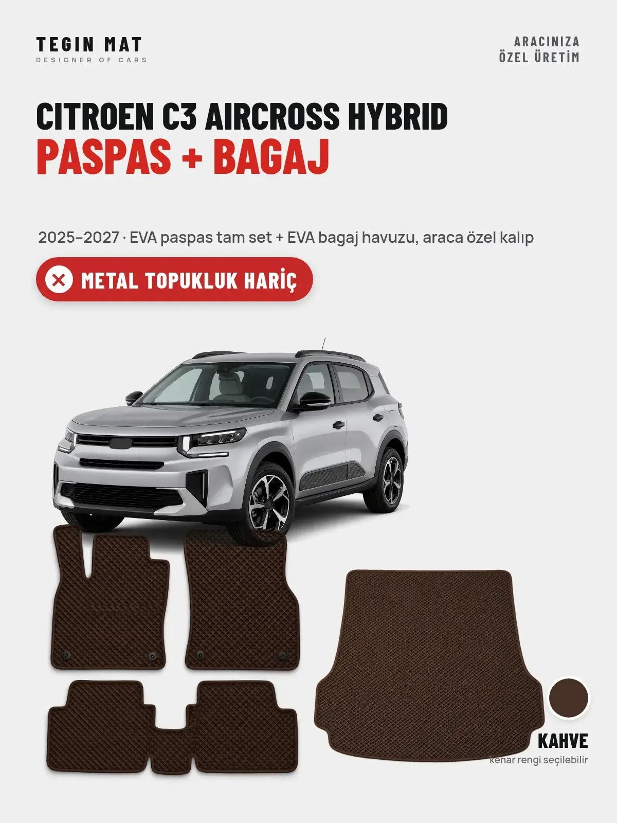 Citroen C3 Aircross Hybrid EVA Paspas + Bagaj Havuzu Seti (2025–2027) Kahve – Metal Topukluk Hariç (1)