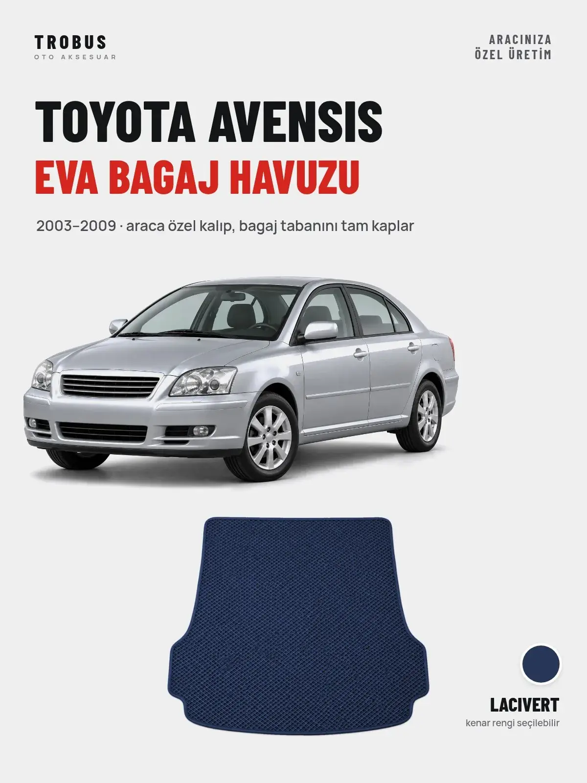 Toyota Avensis EVA Bagaj Havuzu (2003–2009) Lacivert – Araca Özel Kalıp (1)