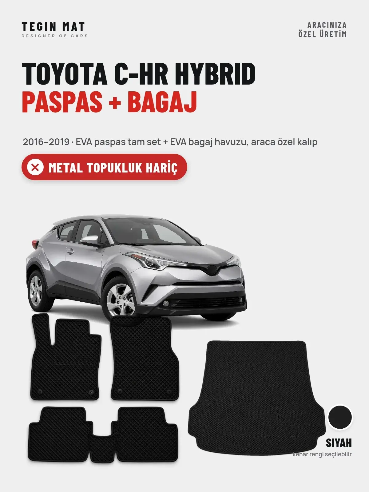 Toyota C-HR Hybrid EVA Paspas + Bagaj Havuzu Seti (2016–2019) Siyah – Metal Topukluk Hariç (1)
