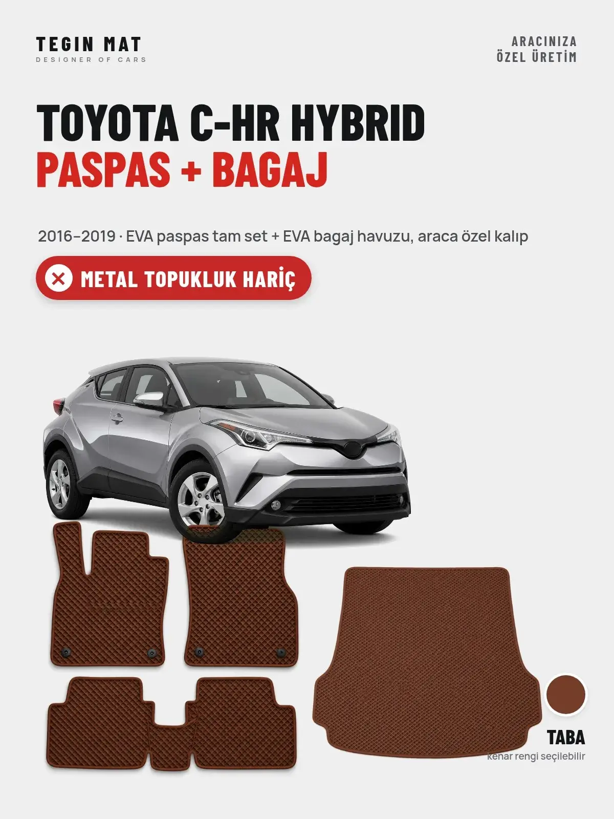 Toyota C-HR Hybrid EVA Paspas + Bagaj Havuzu Seti (2016–2019) Taba – Metal Topukluk Hariç (1)