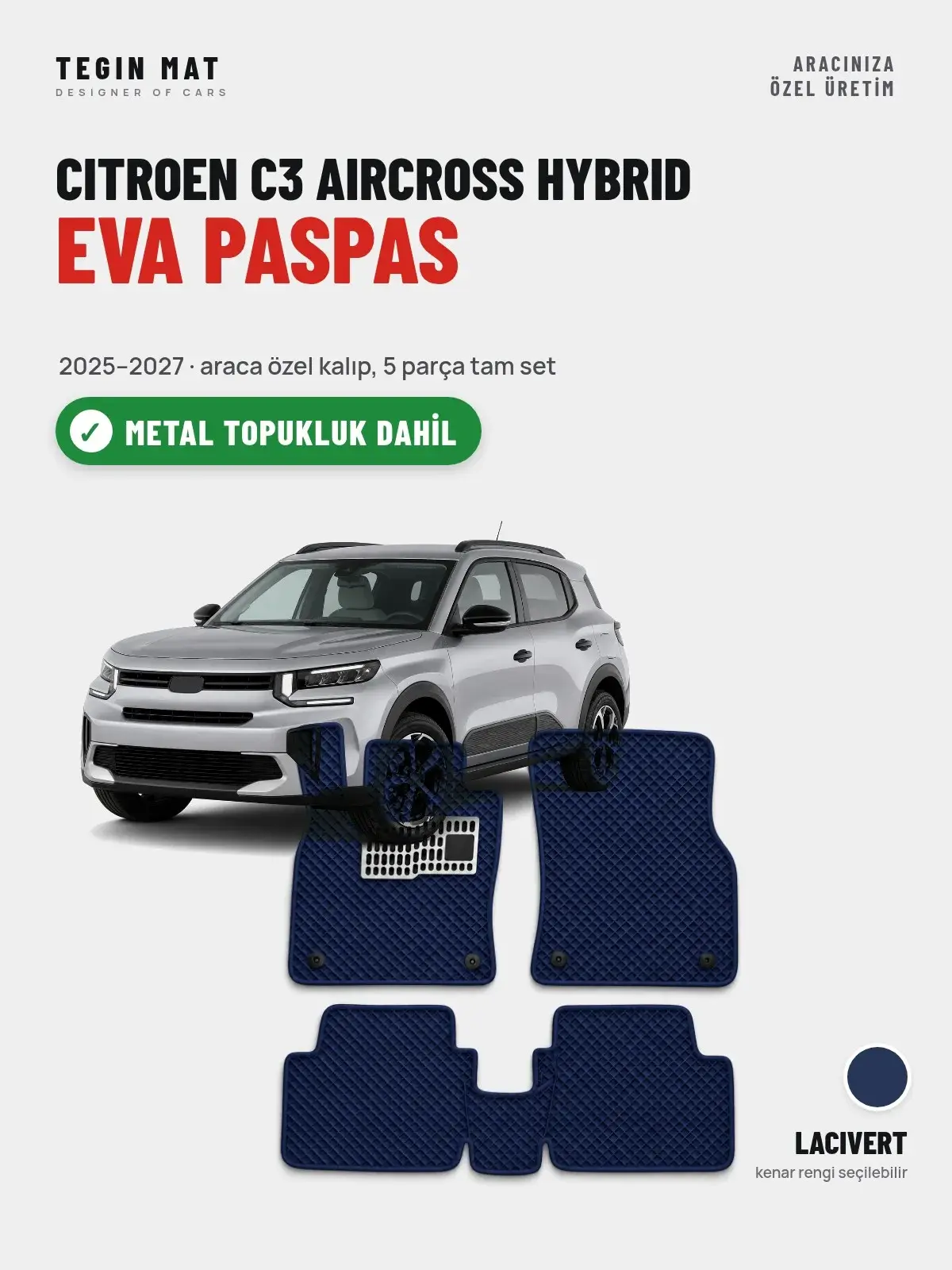 Citroen C3 Aircross Hybrid EVA Oto Paspas Tam Set (2025–2027) Lacivert – Metal Topukluk Dahil (1)